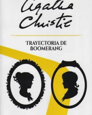 Trayectoria de Boomerang - Agatha Christie