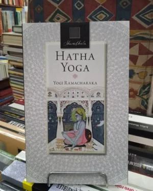 Hatha Yoga - Yogi Ramacharaka - Editorial Biblok