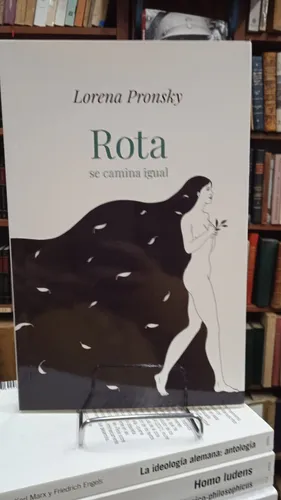 Rota Se Camina Igual - Lorena Pronsky - Editorial Vergara