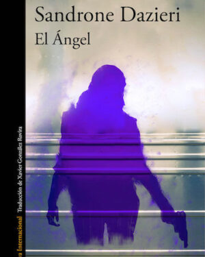El Ángel - Sandrone Dazieri