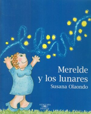 Merelde y Los Lunares - Susana Olaondo