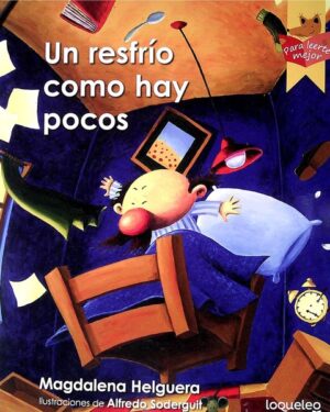 Un Resfrío Como Hay Pocos - Magdalena Helguera