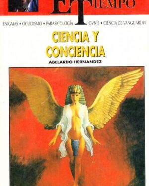Ciencia y Conciencia - Abelardo Hernández