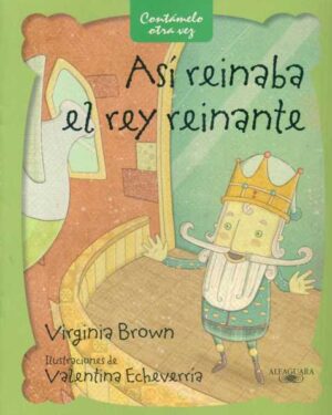 Así Reinaba el Rey Reinante - Virginia Brown