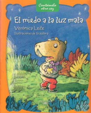 El Miedo a la Luz Mala - Verónica Leite
