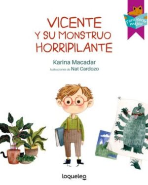 Vicente y Su Monstruo Horripilante - Karina Macadar