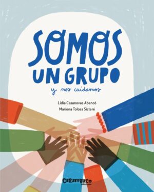 Somos Un Grupo y Nos Cuidamos -Lidia Casanovas
