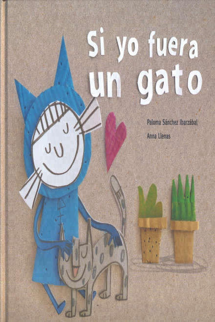 Si Yo Fuera Un Gato - Anna Llenas