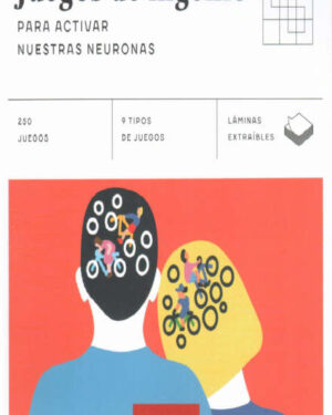 Juegos de Ingenio, Para Activar Nuestras Neuronas - Editorial Alma