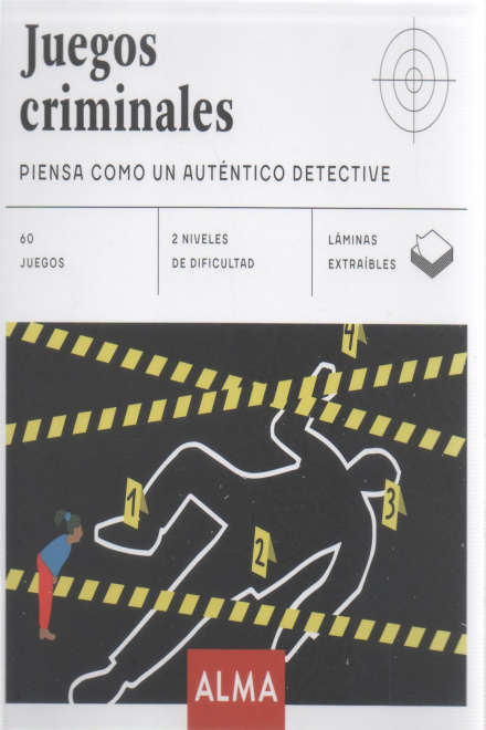 Juegos Criminales, Piensa Como Un Auténtico Detective - Editorial Alma