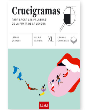 Crucigramas Para Sacar La Palabras de la Punta de la Lengua XL