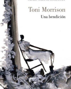 Una Bendición - Toni Morrison
