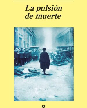 La Pulsión de Muerte - Jed Rubenfeld