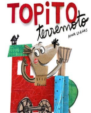 Topito Terremoto - Anna Llenas