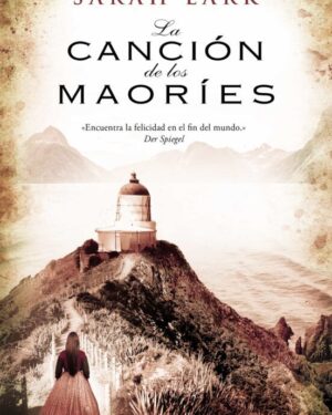 La Canción de los Maoríes - Sarah Lark