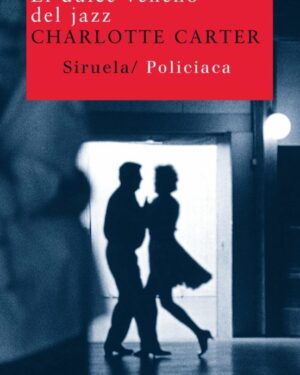El Dulce Veneno del Jazz - Charlotte Carter