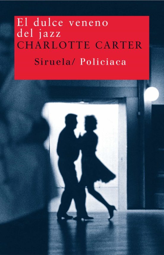 El Dulce Veneno del Jazz - Charlotte Carter