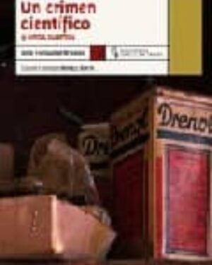 Un Crimen Científico y Otros Cuentos - José Fernández Bremón