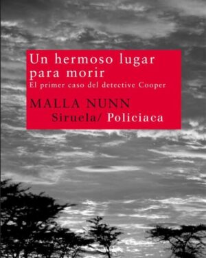 Un Hermoso Lugar Para Morir - Malla Nunn