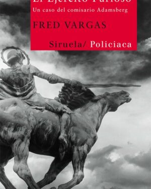 El Ejército Furioso - Fred Vargas