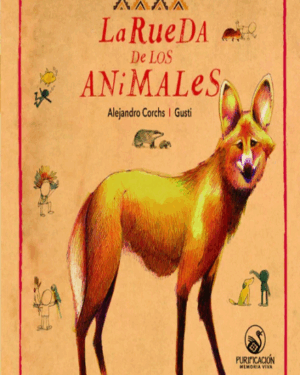 La Rueda de los Animales - Alejandro Corchs