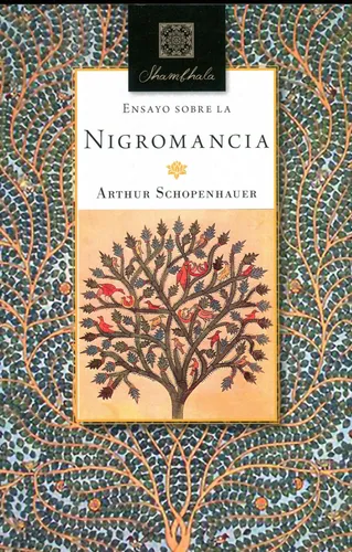 Ensayo Sobre La Nigromancia - Arthur Schopenhauer