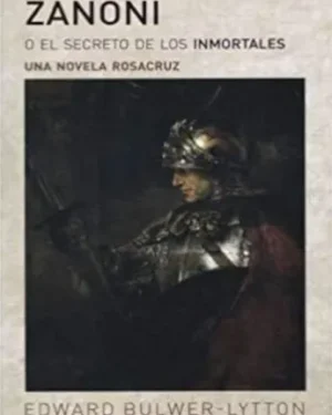 Zanoni O El Secreto De Los Inmortales - Edward Bulwer-Lytton - Editorial Biblok
