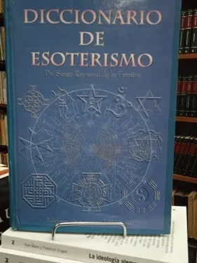 Diccionario De Esoterismo - Serge Raynaud De La Ferriere - Editorial Gran Fraternidad Universal
