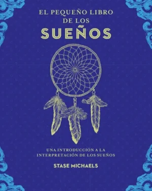 El Pequeño Libro De Los Sueños - Stase Michaels - Editorial Edaf