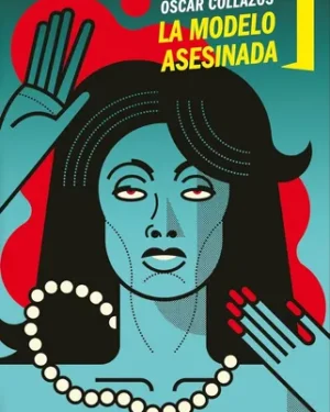 La Modelo Asesinada - Ósacar Collazos