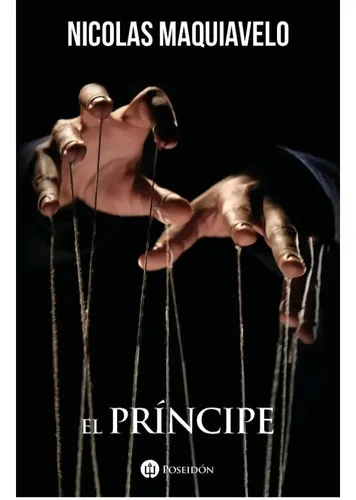 El Príncipe - Nicolás Maquiavelo - Editorial Poseidón