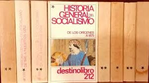 Historia general del socialismo J. Droz, A Soboul y otros 8 tomos de los orígenes a nuestros días (1984) Editorial Destinolibro