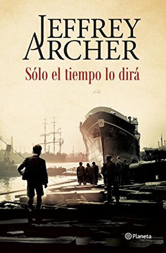 Sólo el Tiempo lo Dirá - Jeffrey Archer