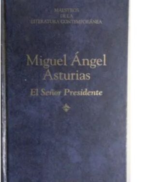 El Señor Presidente - Miguel Ángel Asturias