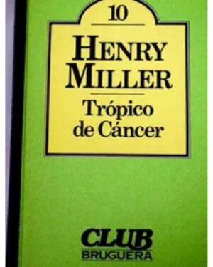 Trópico de Cáncer - Henry Miller
