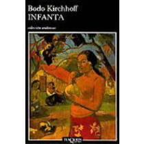 Infanta - Bodo Kirchhoff