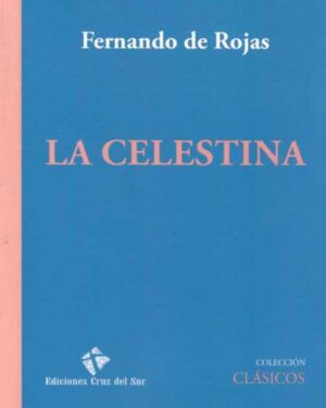 La Celestina - Fernando de Rojas