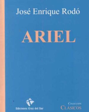 Ariel - José Enrique Rodó