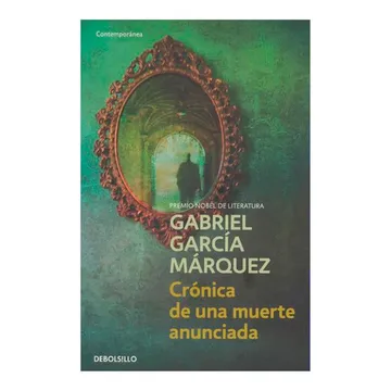 Crónica De Una Muerte Anunciada - Gabriel García Márquez