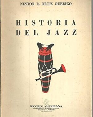 Historia del Jazz - Nestor R. Ortiz Oderigo