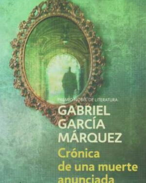 Cronica De Una Muerte Anunciada - Gabriel Garcia Marquez - Editorial Debolsillo