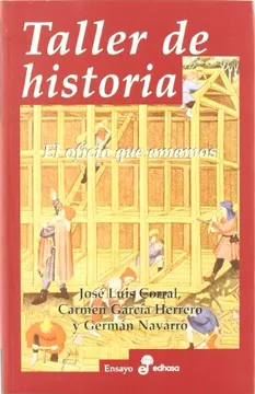 Taller de Historia - José Luis Corral/ Carmen García Herrero