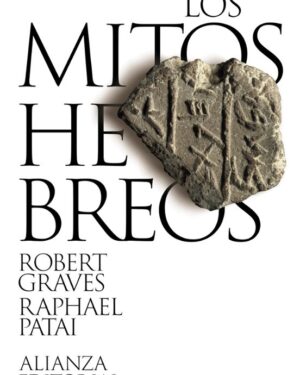 Los Mitos Hebreos -Robert Graves / Raphael Patai