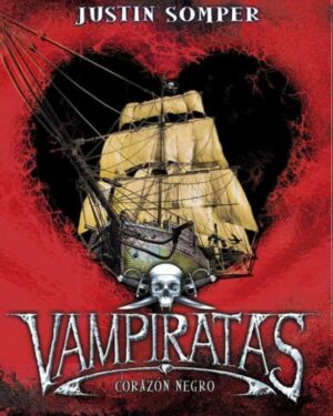 Vampiratas, Corazón Negro - Justin Somper