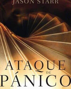 Ataque de Pánico - Jason Starr