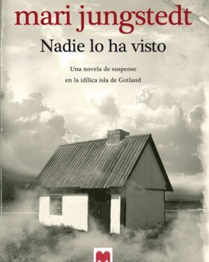 Nadie Lo Ha Visto - Mari Jungstedt