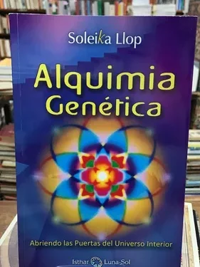 Alquimia Genetica - Soleika Llop - Editorial isthar