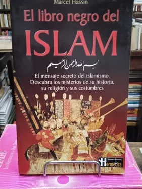 El Libro Negro Del Islam - Marcel Hassin - Editorial Hermetica
