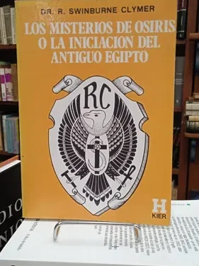Los Misterios De Osiris O La Iniciación Del Antiguo Egipto - Editorial Kier