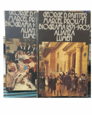 Marcel Proust Biografias 1871 -1922 - George Painter 2 Tomos - Editorial Alianza